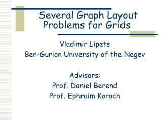 Several Graph Layout Problems for Grids