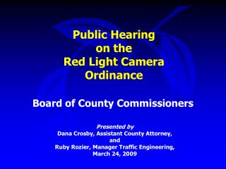 Public Hearing on the Red Light Camera Ordinance