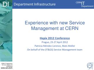 Experience with new Service M anagement at CERN