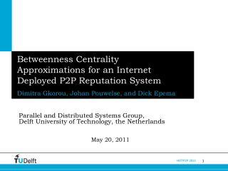 Betweenness Centrality Approximations for an Internet Deployed P2P Reputation System