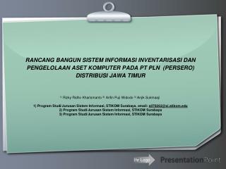 1) Rizky Ridho Kharismanto 2) Arifin Puji Widodo 3) Anjik Sukmaaji