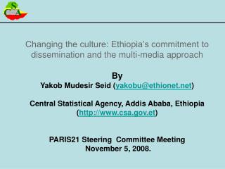 Changing the culture: Ethiopia’s commitment to dissemination and the multi-media approach By