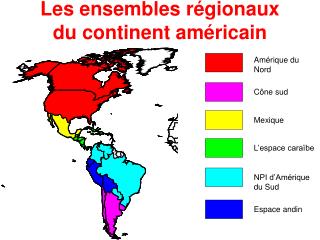 Les ensembles régionaux du continent américain