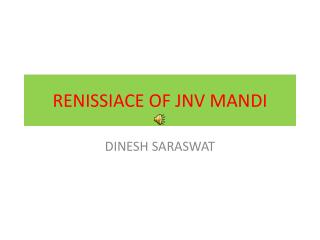 RENISSIACE OF JNV MANDI