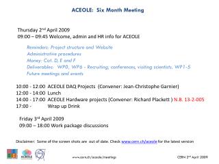 ACEOLE: Six Month Meeting