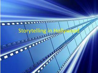 Storytelling in Hollywood