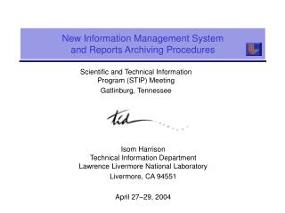 New Information Management System and Reports Archiving Procedures