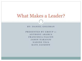 What Makes a Leader?