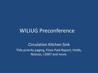WILIUG Preconference