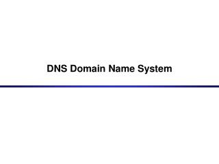 DNS Domain Name System