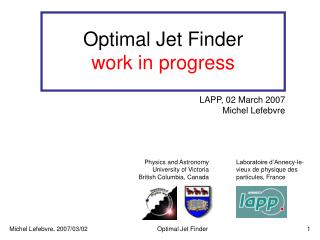 Optimal Jet Finder work in progress