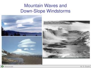 Mountain Waves and Down-Slope Windstorms