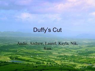 Duffy’s Cut