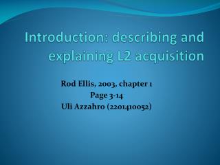 Introduction: describing and explaining L2 acquisition