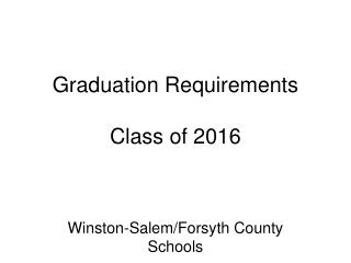 Graduation Requirements Class of 2016