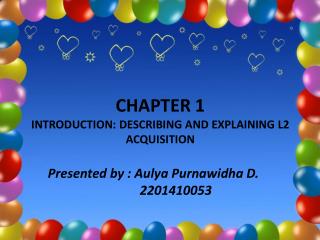 CHAPTER 1 INTRODUCTION: DESCRIBING AND EXPLAINING L2 ACQUISITION