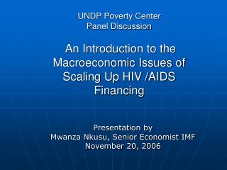 Presentation by Mwanza Nkusu, Senior Economist IMF November 20, 2006