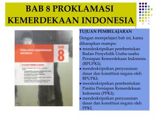 BAB 8 PROKLAMASI KEMERDEKAAN INDONESIA