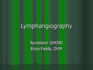 Lymphangiography