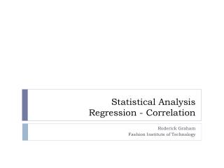 Statistical Analysis Regression - Correlation