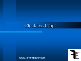 Clockless Chips