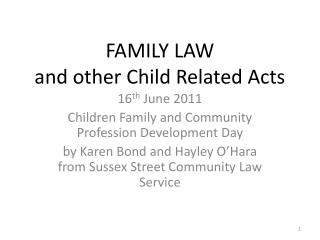 FAMILY LAW and other Child Related Acts