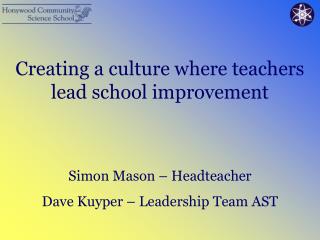 Creating a culture where teachers lead school improvement
