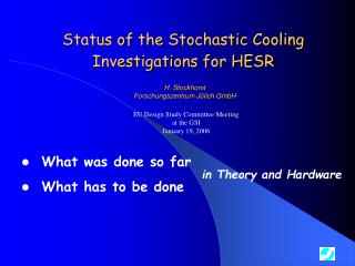 Status of the Stochastic Cooling Investigations for HESR