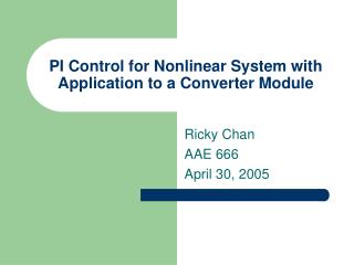 PI Control for Nonlinear System with Application to a Converter Module
