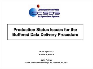 Production Status Issues for the Buffered Data Delivery Procedure