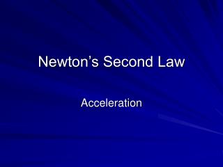 Newton’s Second Law