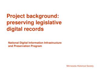 Project background: preserving legislative digital records