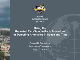 Using the Repeated Two-Sample Rank Procedure for Detecting Anomalies in Space and Time