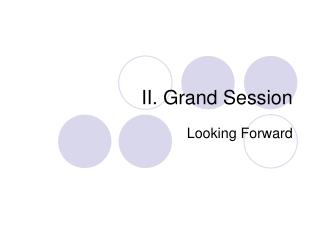 II. Grand Session