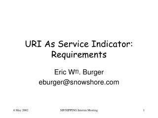 URI As Service Indicator: Requirements