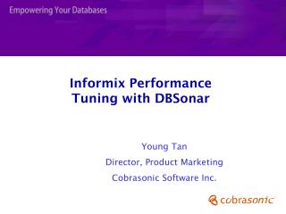 Informix Performance Tuning with DBSonar