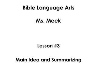 Bible Language Arts Ms. Meek