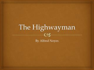 The Highwayman