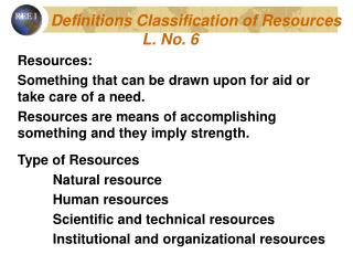 Definitions Classification of Resources L. No. 6