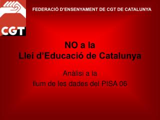 NO a la Llei d’Educació de Catalunya