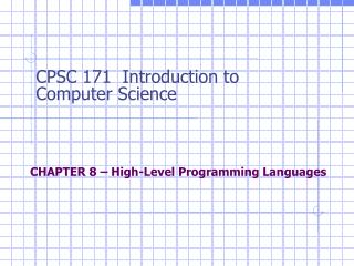 CHAPTER 8 – High-Level Programming Languages