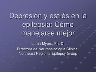 Depresión y estrés en la epilepsia : Cómo manejarse mejor