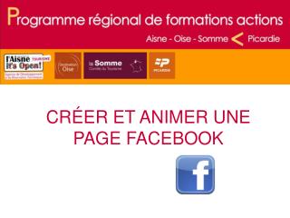 CRÉER ET ANIMER UNE PAGE FACEBOOK