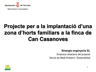 Projecte per a la implantació d’una zona d’horts familiars a la finca de Can Casanoves