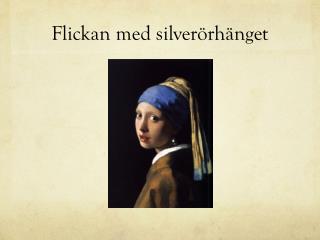 Flickan med silverörhänget