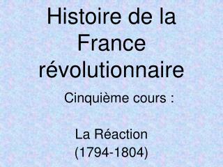 Histoire de la France révolutionnaire