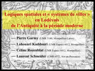 Logiques spatiales et « systèmes de villes » en Lodévois de l’Antiquité à la période moderne