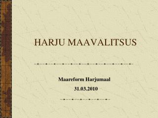 HARJU MAAVALITSUS