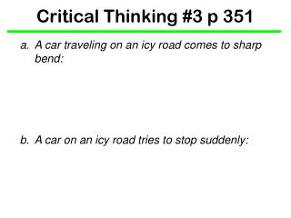 Critical Thinking #3 p 351
