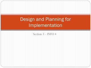 Design and Planning for Implementation